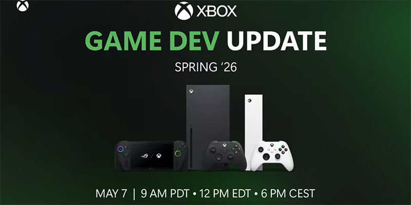 微软Xbox宣布2026春季游戏开发更新 5月7日线上举行