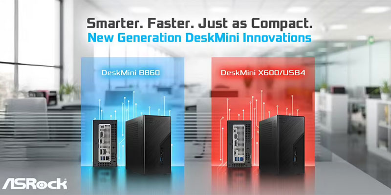 华擎推出 DeskMini B860 迷你主机：小巧机身，性能强劲